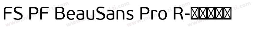 FS PF BeauSans Pro R字体转换